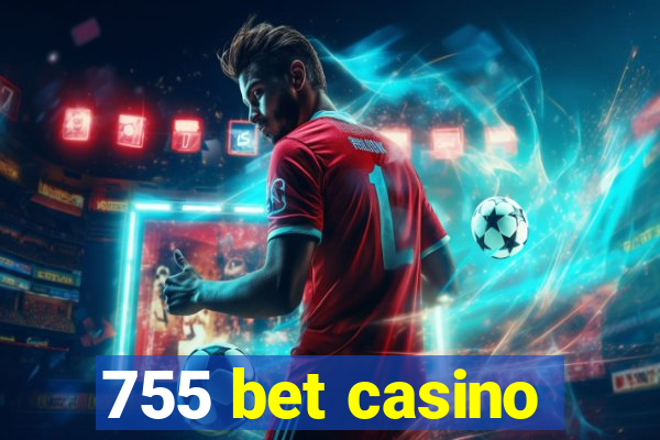 755 bet casino